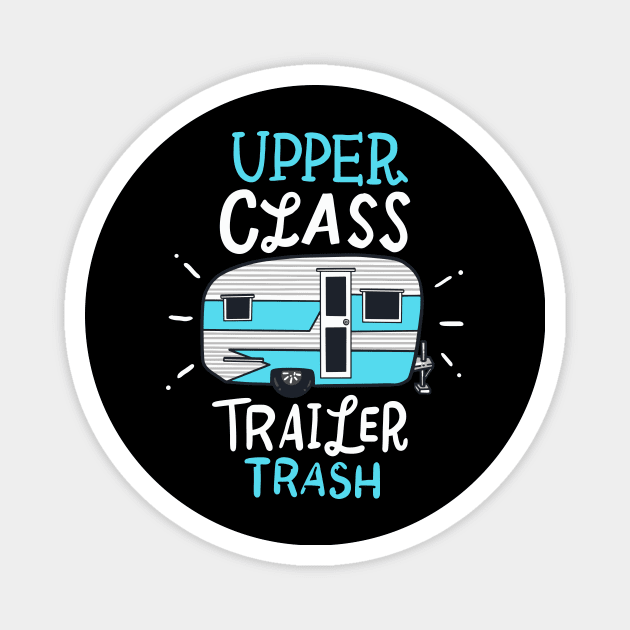 Funny Camper Camping Trailer Vacation Quotes Magnet by shirtontour